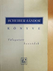 Scheiber Sándor - Scheiber Sándor könyve [antikvár]