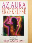 Ted Andrews - Az aura érzékelése [antikvár]
