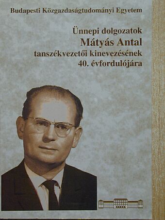 Gelegonya Judit - Ünnepi dolgozatok Mátyás Antal tanszékvezetői kinevezésének 40. évfordulójára [antikvár]