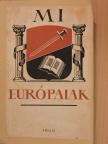 Gabriel Marcel - Mi európaiak [antikvár]