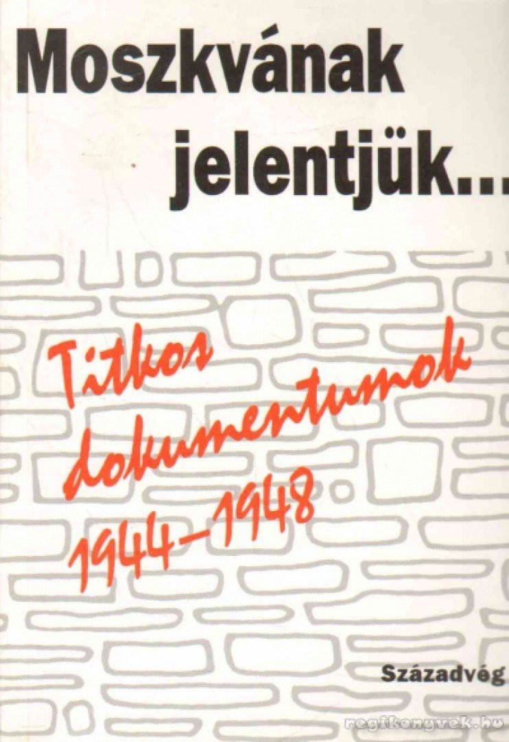 Izsák Lajos, Kun Miklós - Moszkvának jelentjük... [antikvár]