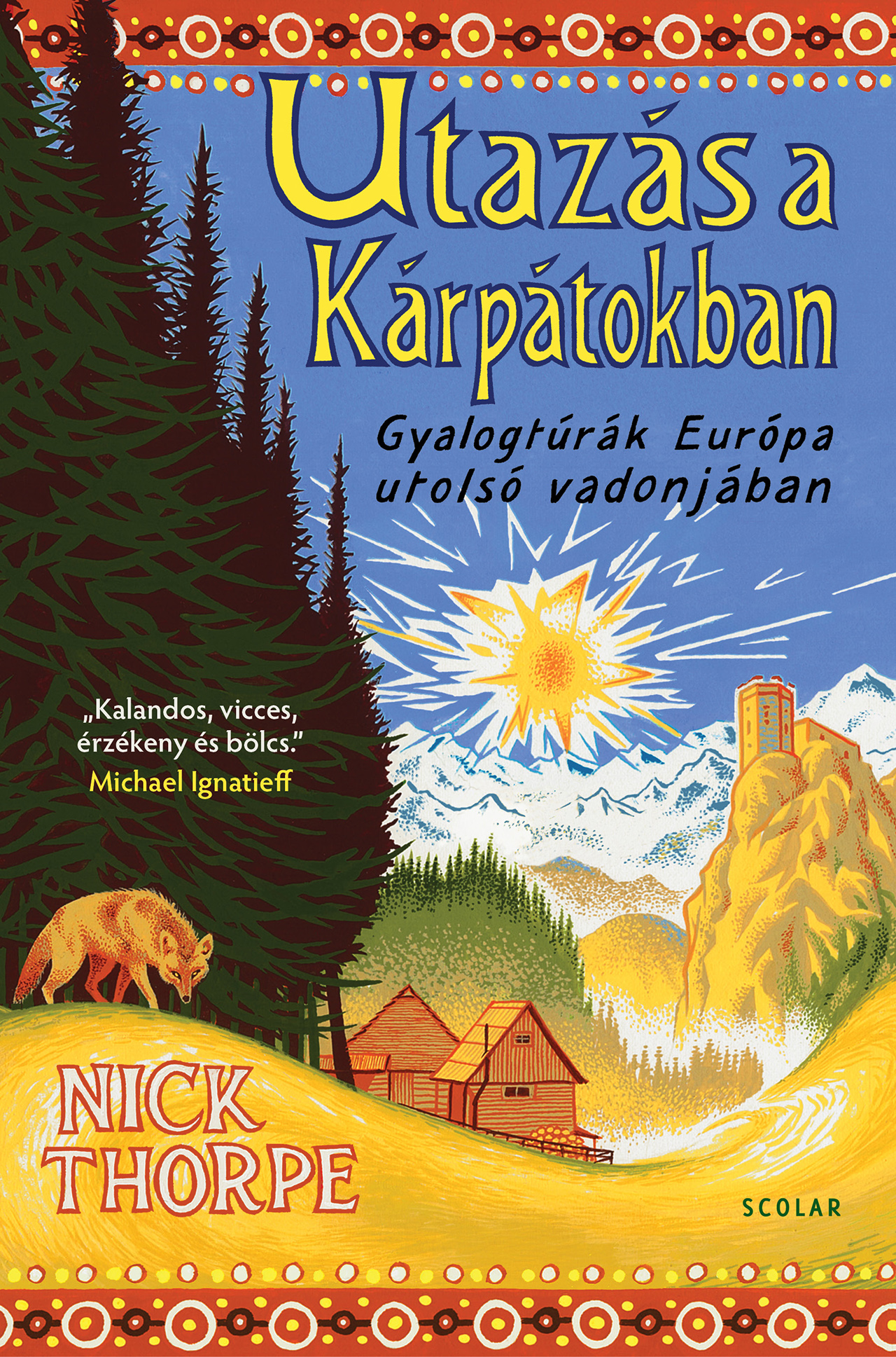 Nick Thorpe - Utazás a Kárpátokban