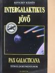 Keviczky Kálmán - Intergalaktikus jövő [antikvár]