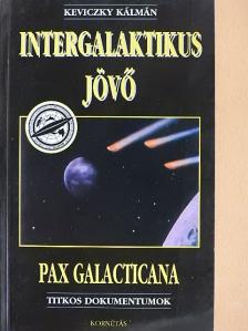 Keviczky Kálmán - Intergalaktikus jövő [antikvár]
