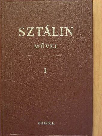 Sztálin - I. V. Sztálin művei 1. [antikvár]