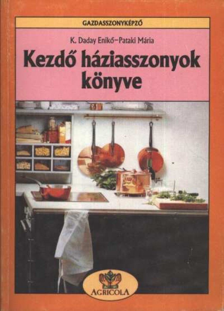 Kezdő háziasszonyok könyve [antikvár]