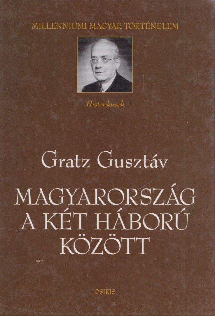 Gratz Gusztáv - Magyarország a két háború között [antikvár]