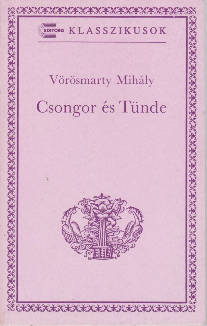 Vörösmarty Mihály - Csongor és Tünde [antikvár]