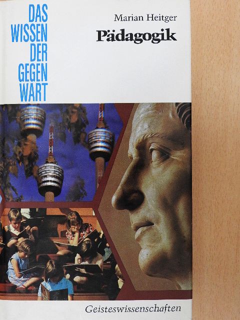 Marian Heitger - Pädagogik [antikvár]