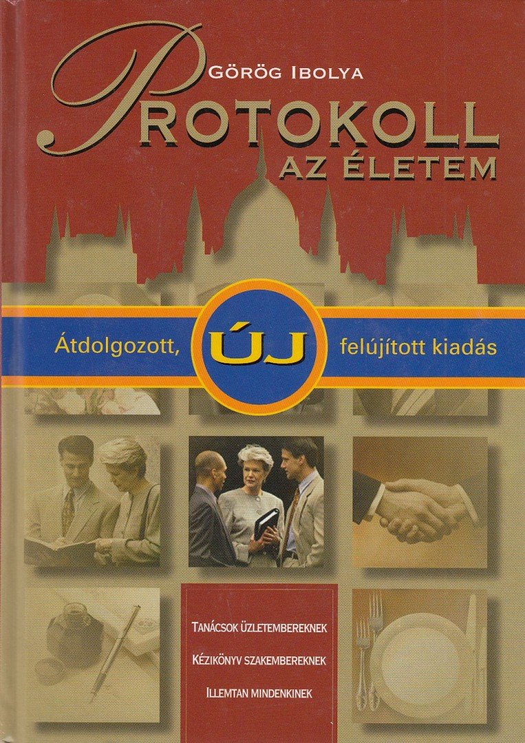 Görög Ibolya - Protokoll - az életem [antikvár]