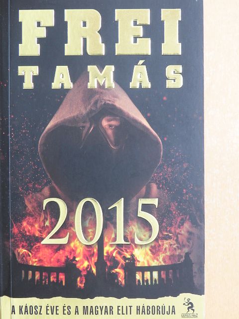 Frei Tamás - 2015 [antikvár]