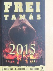Frei Tamás - 2015 [antikvár]