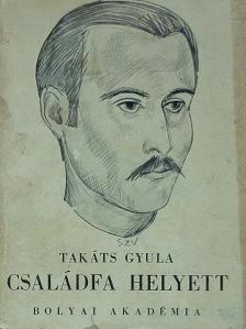 Takáts Gyula - Családfa helyett [antikvár]