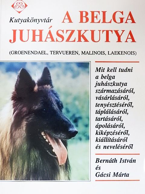 Bernáth István - A belga juhászkutya [antikvár]
