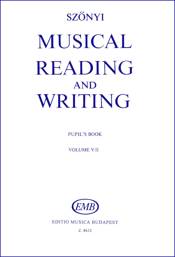 SZŐNYI ERZSÉBET - MUSICAL READING AND WRITING PUPIL`S BOOK VOLUME VII