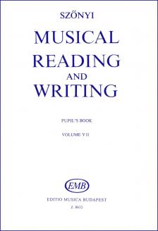 SZŐNYI ERZSÉBET - MUSICAL READING AND WRITING PUPIL`S BOOK VOLUME VII