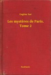 Eugene Sue - Les mysteres de Paris. Tome 2 [eKönyv: epub, mobi]