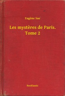 Eugene Sue - Les mysteres de Paris. Tome 2 [eKönyv: epub, mobi]
