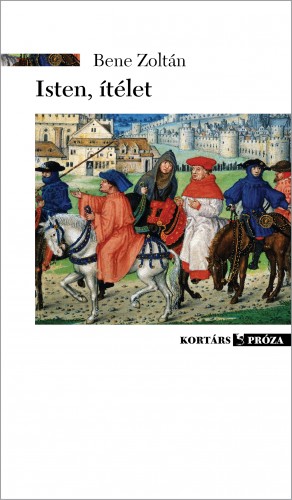 BENE ZOLTÁN - Isten, ítélet [eKönyv: epub, mobi]