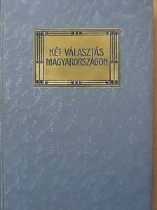 Mikszáth Kálmán - Két választás Magyarországon [antikvár]