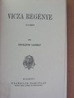 Zsoldos László - Vicza regénye [antikvár]