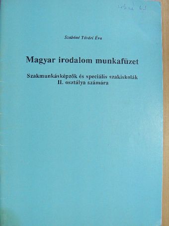 Szabóné Tóvári Éva - Magyar irodalom munkafüzet II. [antikvár]