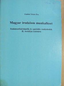 Szabóné Tóvári Éva - Magyar irodalom munkafüzet II. [antikvár]