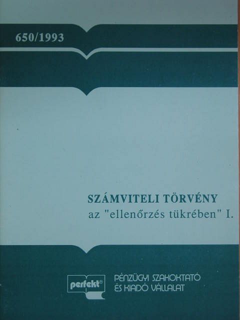 Szép Tamás - Számviteli törvény az "ellenőrzés tükrében" I. [antikvár]