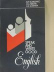 N. P. Kovalenko - Speak and write good English [antikvár]