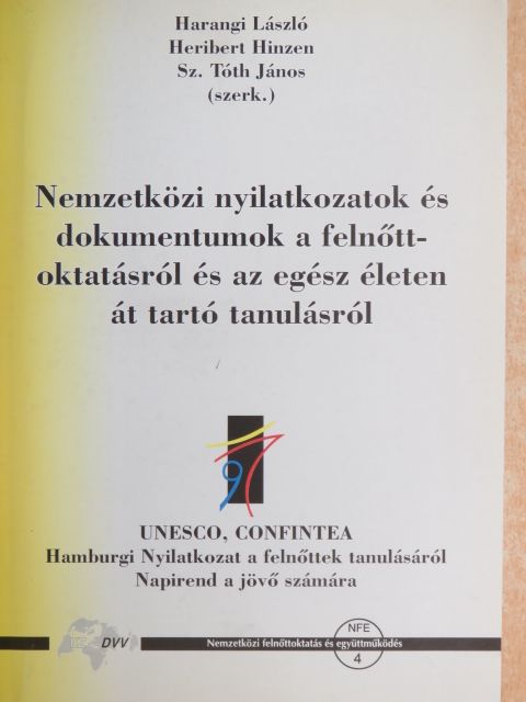 Rita Süssmuth - Nemzetközi nyilatkozatok és dokumentumok a felnőttoktatásról és az egész életen át tartó tanulásról [antikvár]