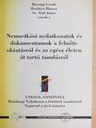 Rita Süssmuth - Nemzetközi nyilatkozatok és dokumentumok a felnőttoktatásról és az egész életen át tartó tanulásról [antikvár]