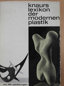 Knaurs Lexikon der Modernen Plastik [antikvár]