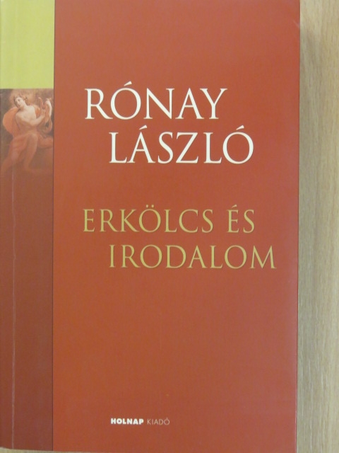 Rónay László - Erkölcs és irodalom [antikvár]