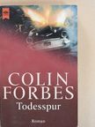 Colin Forbes - Todesspur [antikvár]