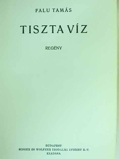Falu Tamás - Tiszta víz [antikvár]