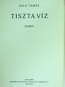 Falu Tamás - Tiszta víz [antikvár]