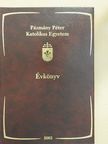 Dr. Radnay József - Pázmány Péter Katolikus Egyetem Jog- és Államtudományi Kar évkönyve 2003 [antikvár]