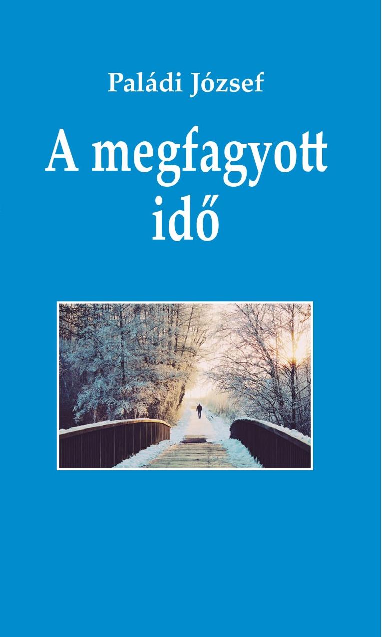 Paládi József - A megfagyott idő
