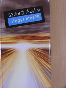 Szabó Ádám - Hegyi mesék [antikvár]