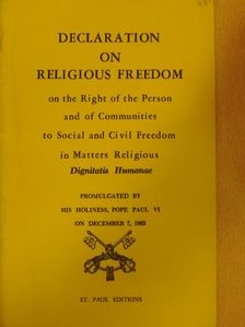 Pope Paul VI - Declaration on Religious Freedom on the Right of the Person and of Communities to Social and Civil Freedom in Matters Religious [antikvár]