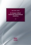 Gál István László - A magyar állam titkainak büntetőjogi védelme [eKönyv: epub, mobi, pdf]