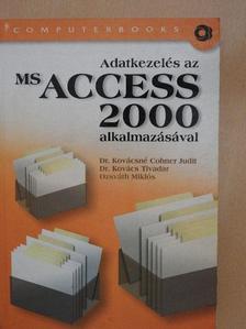 Dr. Kovács Tivadar - Adatkezelés az MS Access 2000 alkalmazásával [antikvár]