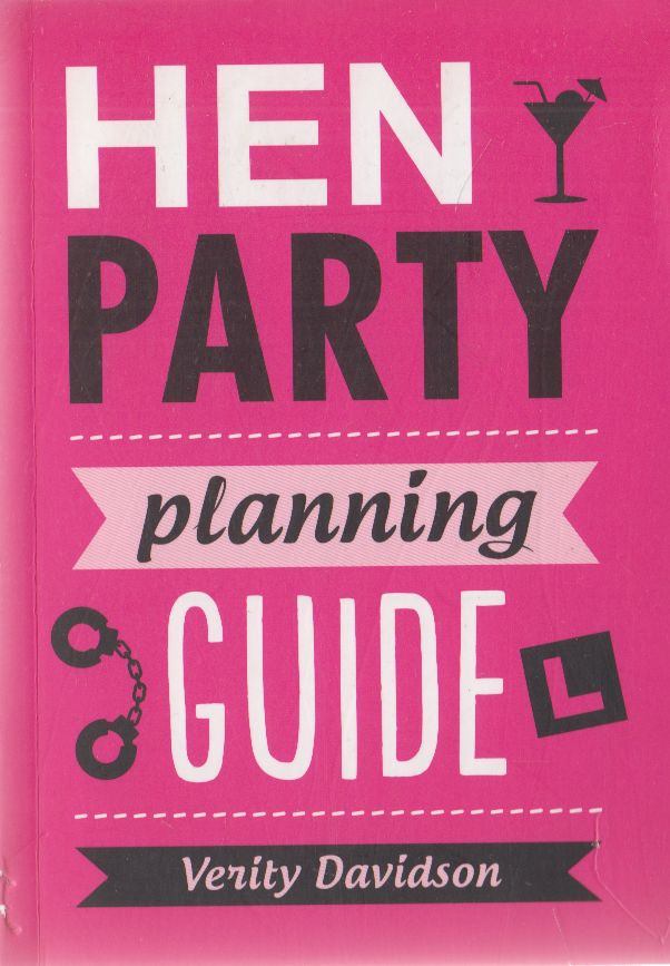 Verity Davidson - Hen Party Planning Guide [antikvár]