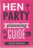 Verity Davidson - Hen Party Planning Guide [antikvár]