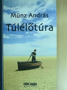 Münz András - Túlélőtúra [antikvár]