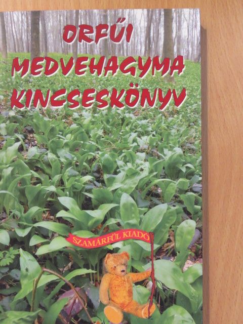 Dr. Hajnal Klára - Orfűi medvehagyma kincseskönyv (dedikált példány) [antikvár]
