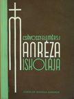 Csávossy Elemér - Manréza iskolája [antikvár]