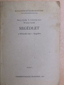 Buócz Gyula - Segédlet a Műszaki rajz c. tárgyhoz [antikvár]