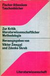 Viktor Zmegac, Zdenko Skreb - Zur Kritik literaturwissenschaftlicher Methodologie [antikvár]