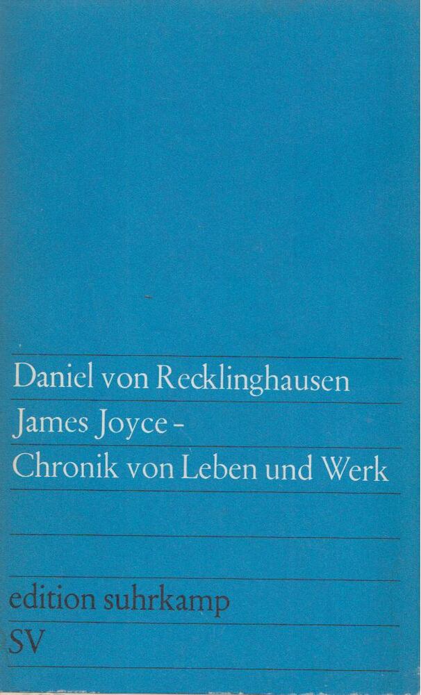 Daniel von Recklinghausen - James Joyce - Chronik von Leben und Werk [antikvár]